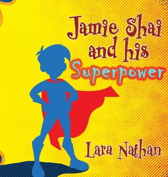Hardcover Jamie Shai and his Superpower Book