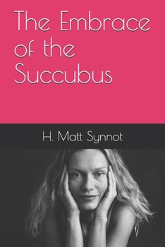 Paperback The Embrace of the Succubus Book