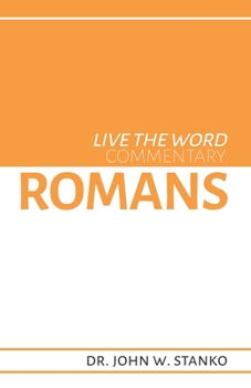 Paperback Live the Word Commentary: Romans Book