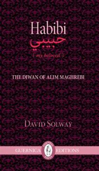 Paperback Habibi: The Diwam of Alim Maghrebi Book