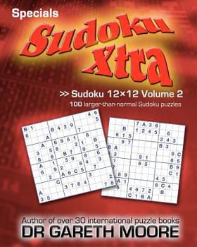 Paperback Sudoku 12x12 Volume 2: Sudoku Xtra Specials Book