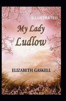 Paperback My Lady Ludlow Illustrated Book