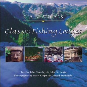 Hardcover Canada's Classic Fishing Lodges Book