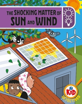 Paperback Kid Detectives: The Shocking Matter of Sun and Wind Book