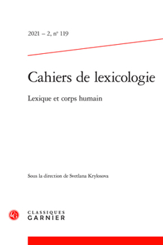 Paperback Cahiers de Lexicologie. 2021-2,119: Lexique Et Corps Humain Book