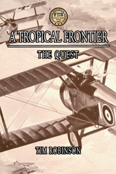 Paperback A Tropical Frontier: The Quest Book