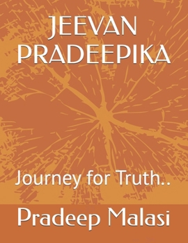 Paperback Jeevan Pradeepika: Journey for Truth.. Book