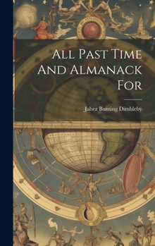 Hardcover All Past Time And Almanack For Book