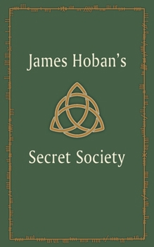 Paperback James Hoban's Secret Society Book
