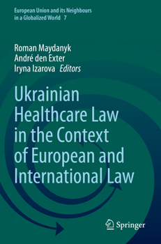 Paperback Ukrainian Healthcare Law in the Context of European and International Law Book