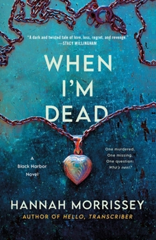 Paperback When I'm Dead: A Black Harbor Novel Book