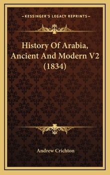 Hardcover History Of Arabia, Ancient And Modern V2 (1834) Book