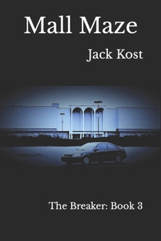 Paperback Mall Maze: The Breaker: Book 3 Book