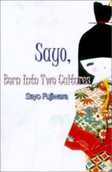 Paperback Sayo, Born Into Two Cultures Book