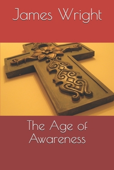Paperback The Age of Awareness Book