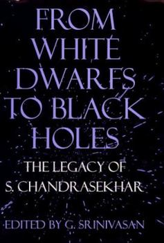 From White Dwarfs to Black Holes: The Legacy of S. Chandrasekhar