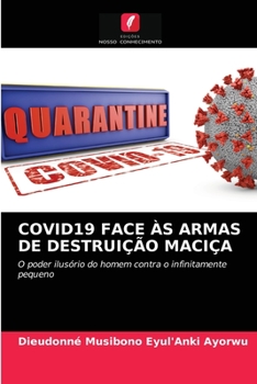 Paperback Covid19 Face Às Armas de Destruição Maciça [Portuguese] Book