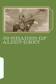 Paperback 50 Shades of Alien Grey Book
