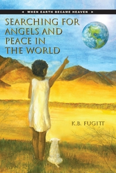 Paperback Searching For Angels and Peace In the World Book