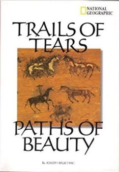 Hardcover Trails of Tears, Paths of Beauty Book