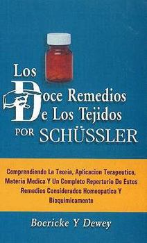 Paperback Los Doce Remedios Los Tejidos Por Schussler Book