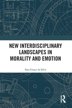 Paperback New Interdisciplinary Landscapes in Morality and Emotion Book