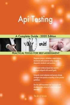 Paperback Api Testing A Complete Guide - 2020 Edition Book