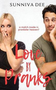 Love by Pranks - Book #1 of the #LovePranks 