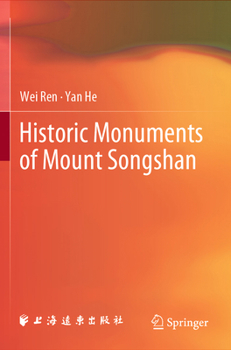 Paperback Historic Monuments of Mount Songshan Book