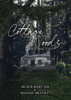 Paperback Cottage in the Woods (The Final Visit) Book