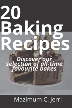 Paperback 20 Baking Recipes: Discover our selection of all-time favourite bakes Book