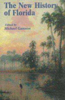 The New History Of Florida (Florida... Book