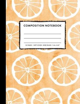 Paperback Composition Notebook: Orange Pastel Citrus Fruit Watercolor Wide Ruled Primary Copy Book, SOFT Cover Kids Elementary School Supplies Student Book