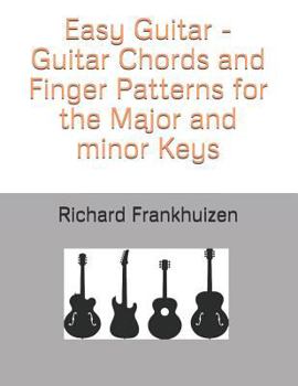 Paperback Easy Guitar - Guitar Chords and Finger Patterns for the Major and minor Keys Book
