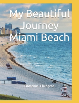 Paperback My Beautiful Journey Miami Beach Book