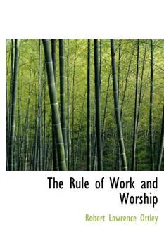 Hardcover The Rule of Work and Worship Book