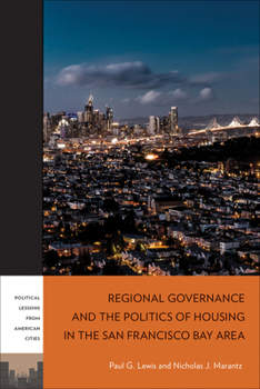 Hardcover Regional Governance and the Politics of Housing in the San Francisco Bay Area Book