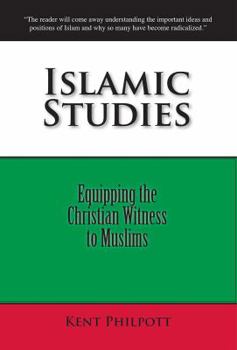 Paperback Islamic Studies: Equipping the Christian Witness to Muslims Book