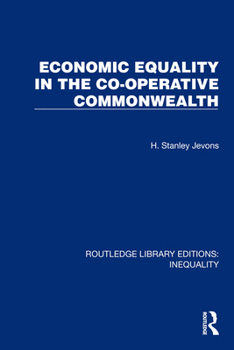 Paperback Economic Equality in the Co-Operative Commonwealth Book