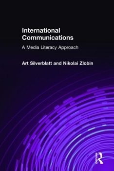 Hardcover International Communications: A Media Literacy Approach Book