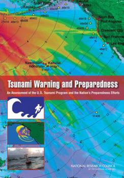 Paperback Tsunami Warning and Preparedness: An Assessment of the U.S. Tsunami Program and the Nation's Preparedness Efforts Book