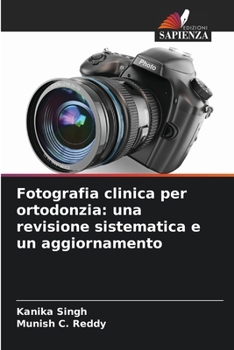 Paperback Fotografia clinica per ortodonzia: una revisione sistematica e un aggiornamento [Italian] Book