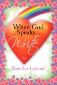 Paperback When God Speaks...Write Book