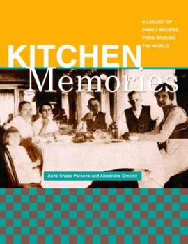 Paperback Kitchen Memories: A Legacy of Family Recipes from Around the World Book