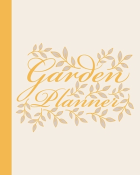 Paperback Garden Planner: Gardening Journal and Record Book - Flower, Fruit and Vegetable Gardeners Allotment Diary & Planner - Yellow Leaves De Book