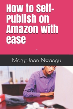 Paperback How to Self-Publish on Amazon with ease Book