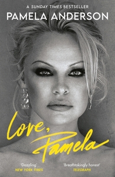 Paperback Love, Pamela: Her new memoir, taking control of her own narrative for the first time Book