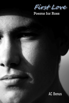 Paperback First Love: Poems for Ross Book