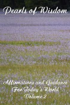 Paperback Pearls of Wisdom Affirmations and Guidance For Today's World Volume 2 Book