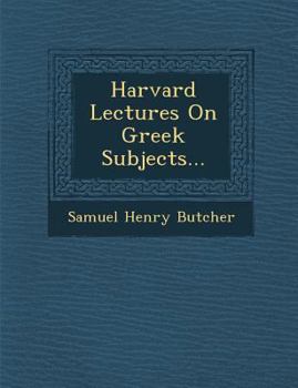 Paperback Harvard Lectures on Greek Subjects... Book